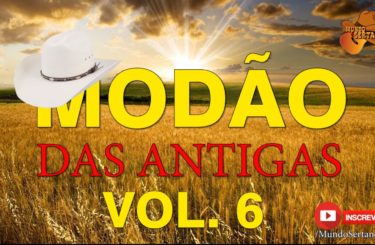 MODÃO DAS ANTIGAS – VOL 6 – SERTANEJO RAIZ | AS MELHORES | MODA DE VIOLA