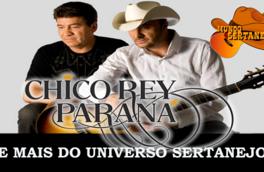 CHICO REY & PARANÁ E MAIS SUCESSOS E RECORDAÇÕES DO MUNDO SERTANEJO